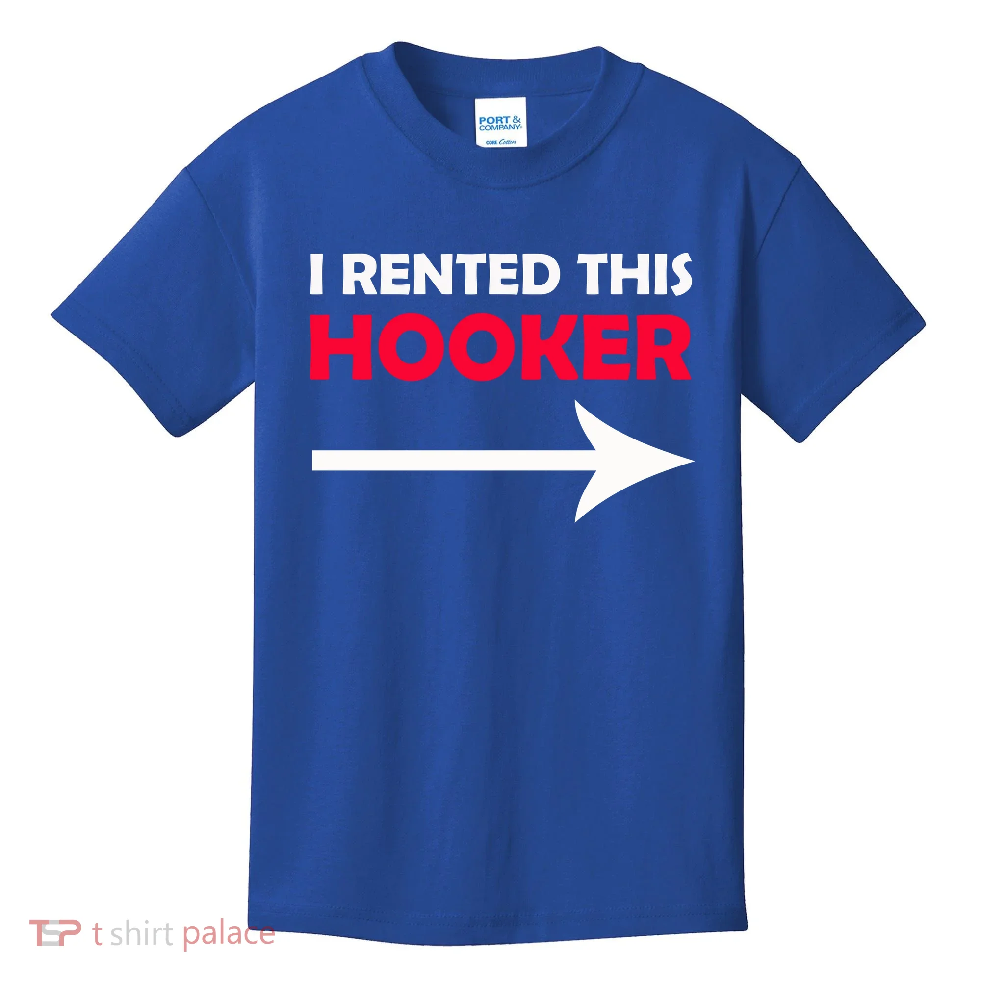I Rented This Hooker Kids T-Shirt