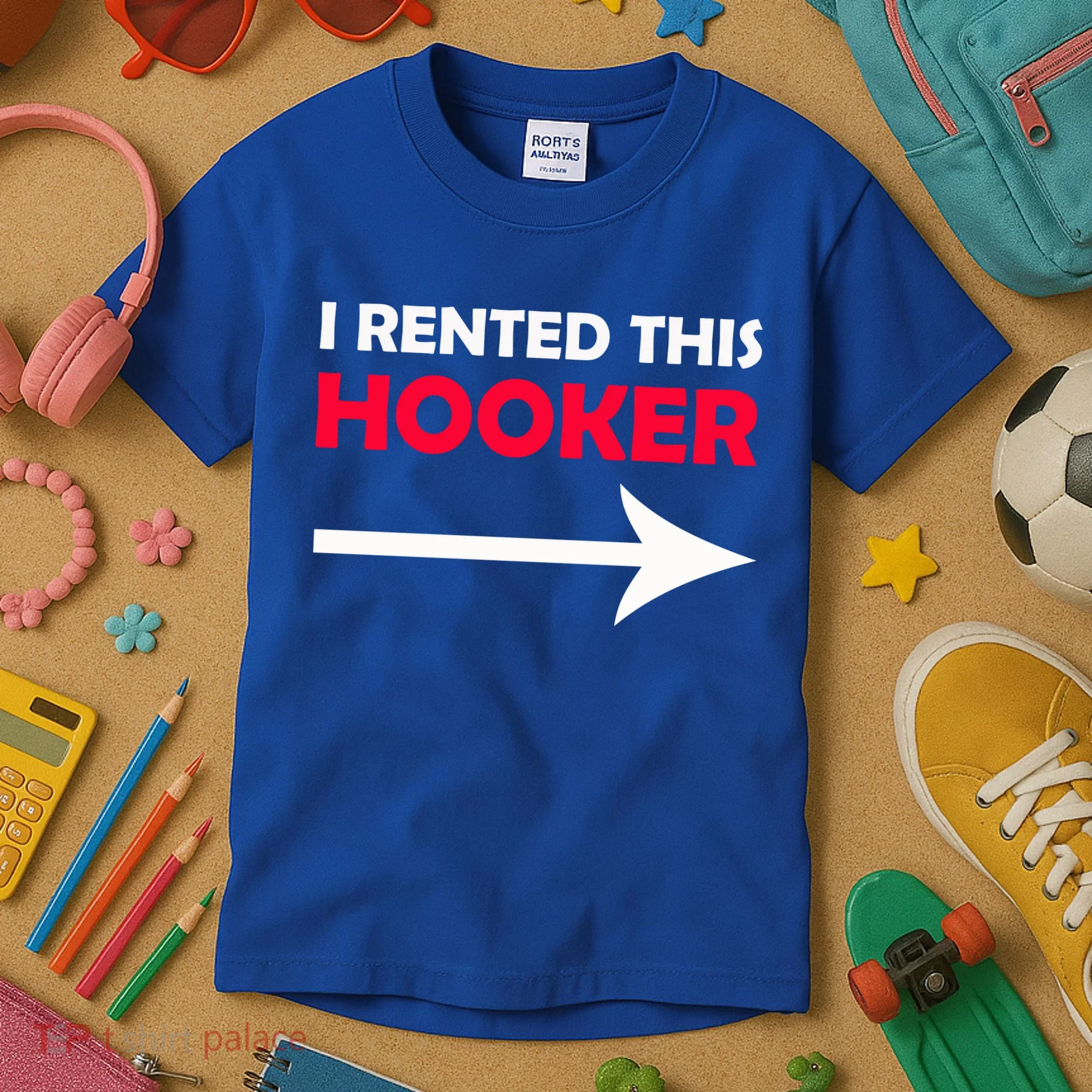 I Rented This Hooker Kids T-Shirt