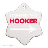 I Rented This Hooker Ceramic Ornament thumb 0