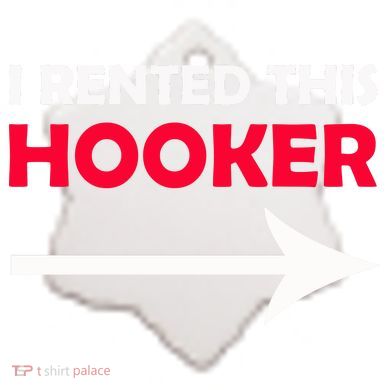 I Rented This Hooker Ceramic Ornament