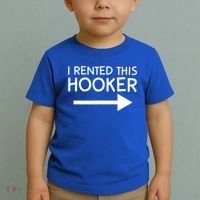 I Rented This Hooker Right No Scratch Toddler T-Shirt thumb 2