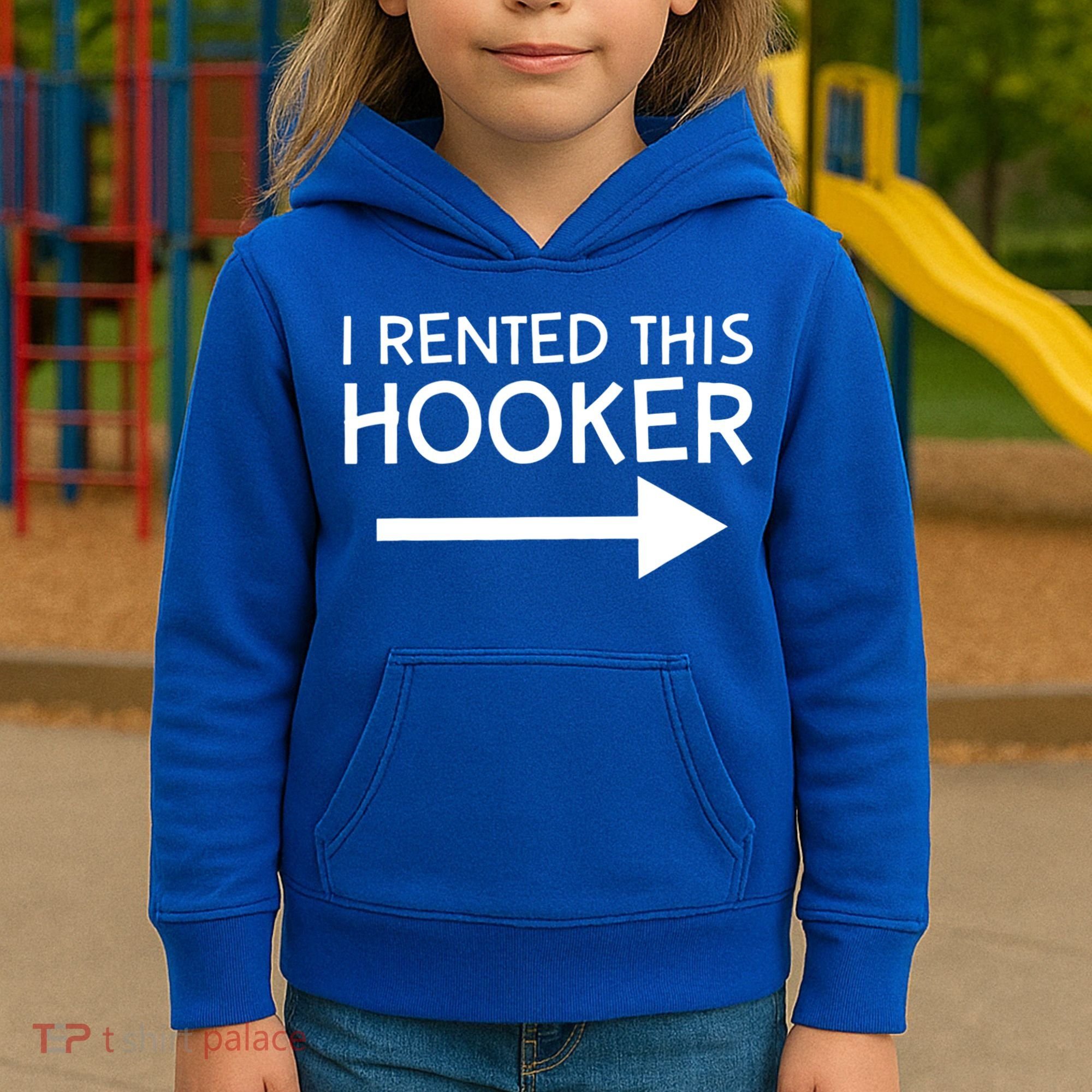 I Rented This Hooker Right No Scratch Kids Hoodie