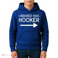 I Rented This Hooker Right No Scratch Kids Hoodie thumb 4