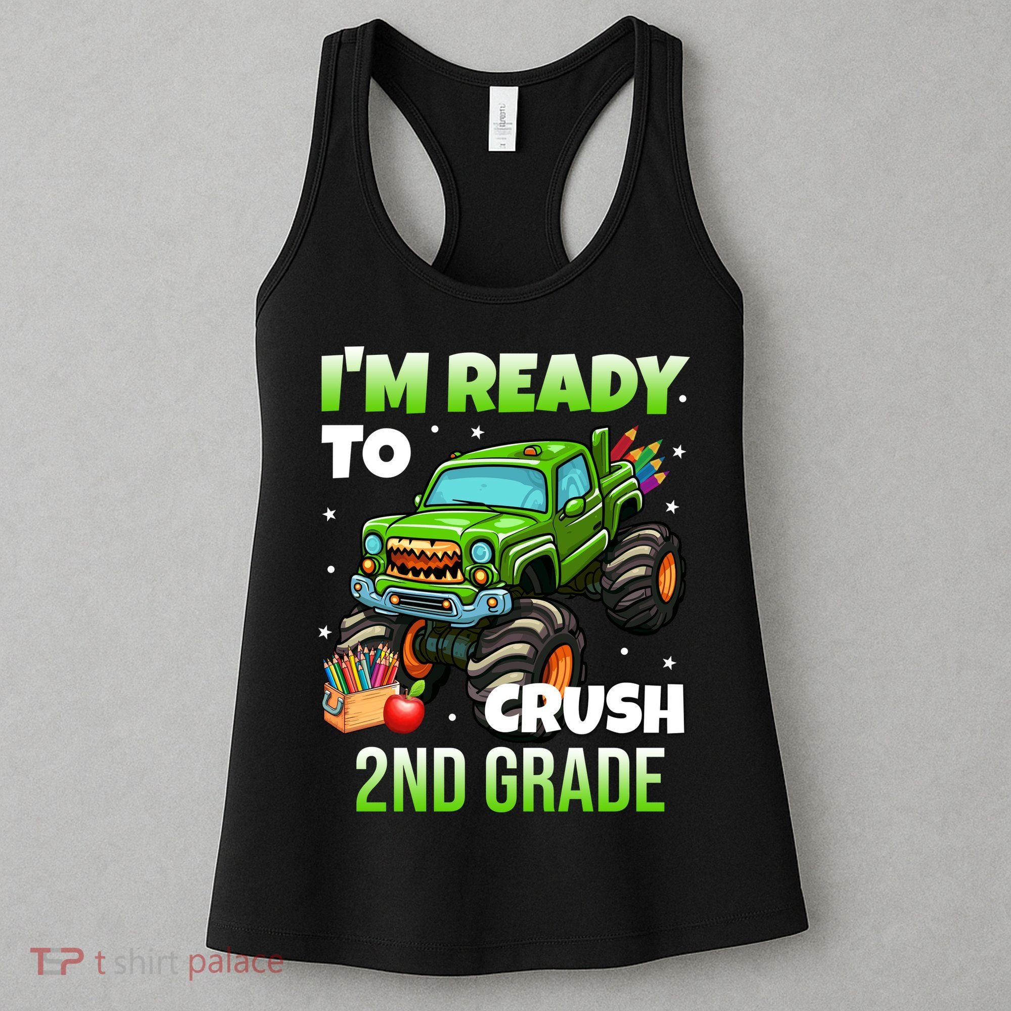 I'm Ready To Crush 2nd Grade Monster Truck Women's Tank Top