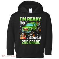 I'm Ready To Crush 2nd Grade Monster Truck Toddler Hoodie thumb 0