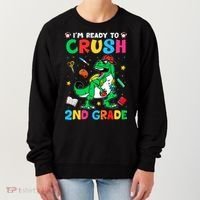 I'm Ready To Crush 2nd Grade Dinosaur Back To School Women's Sweatshirt thumb 0