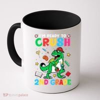 I'm Ready To Crush 2nd Grade Dinosaur Back To School Coffee Mug thumb 0