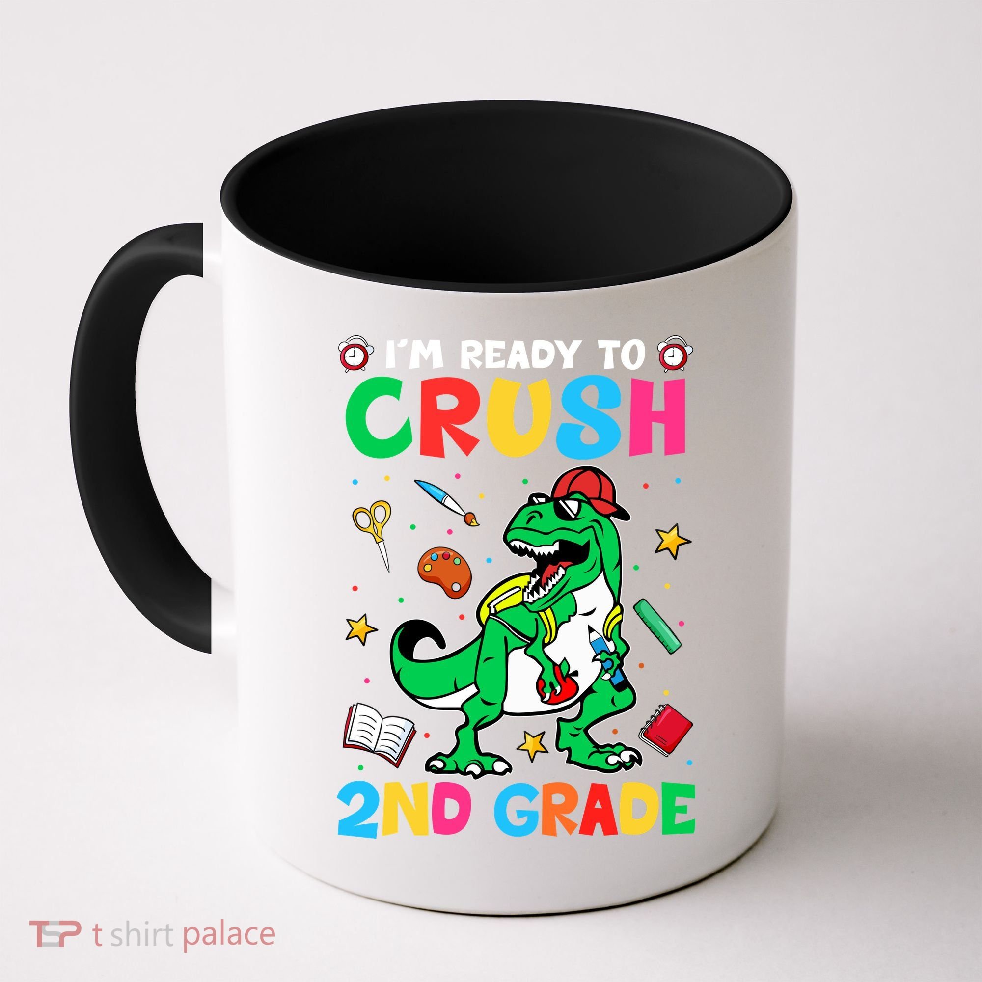 I'm Ready To Crush 2nd Grade Dinosaur Back To School Coffee Mug