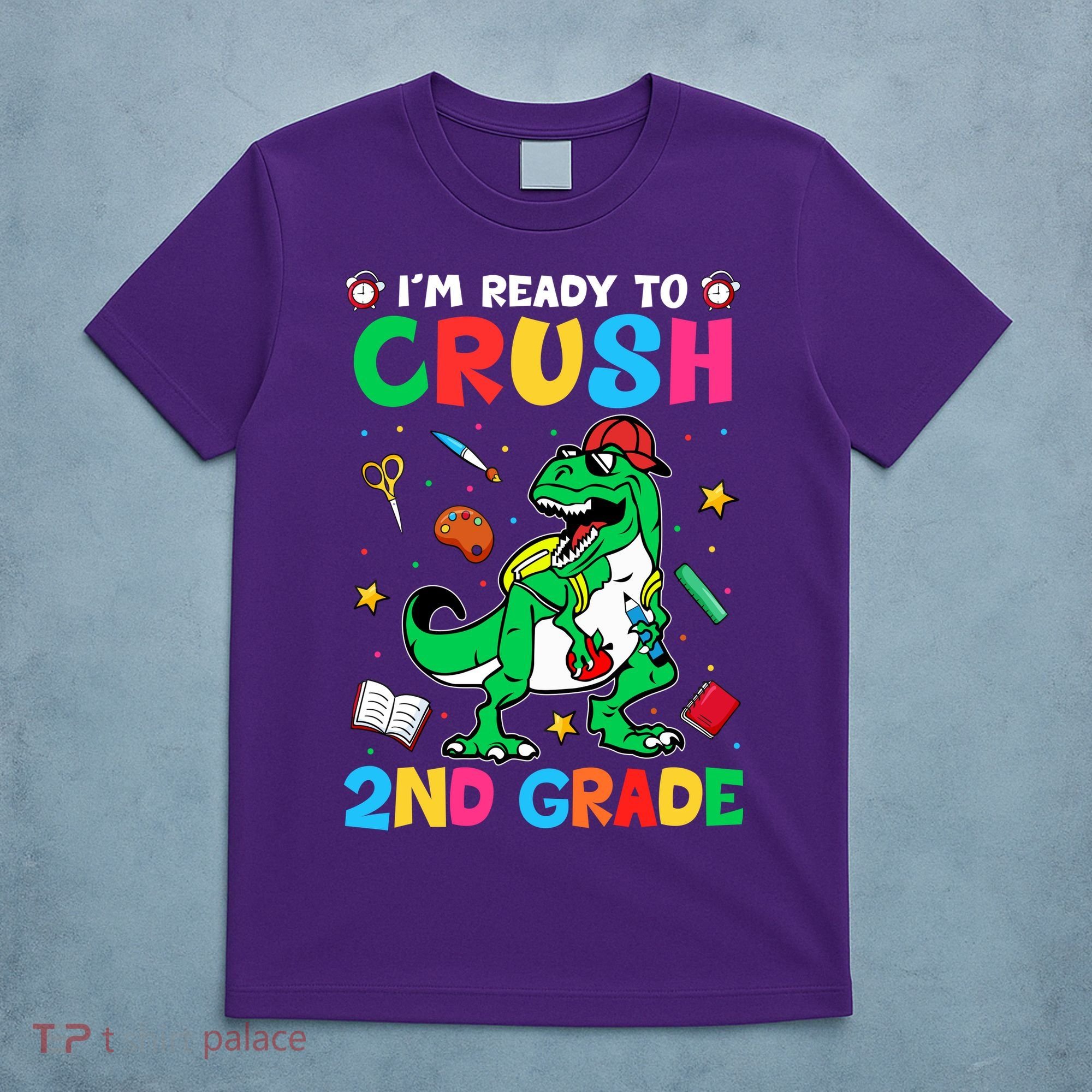 I'm Ready To Crush 2nd Grade Dinosaur Back To School T-Shirt