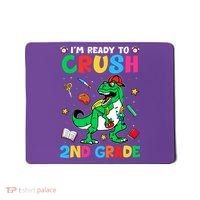 I'm Ready To Crush 2nd Grade Dinosaur Back To School Mousepad thumb 0
