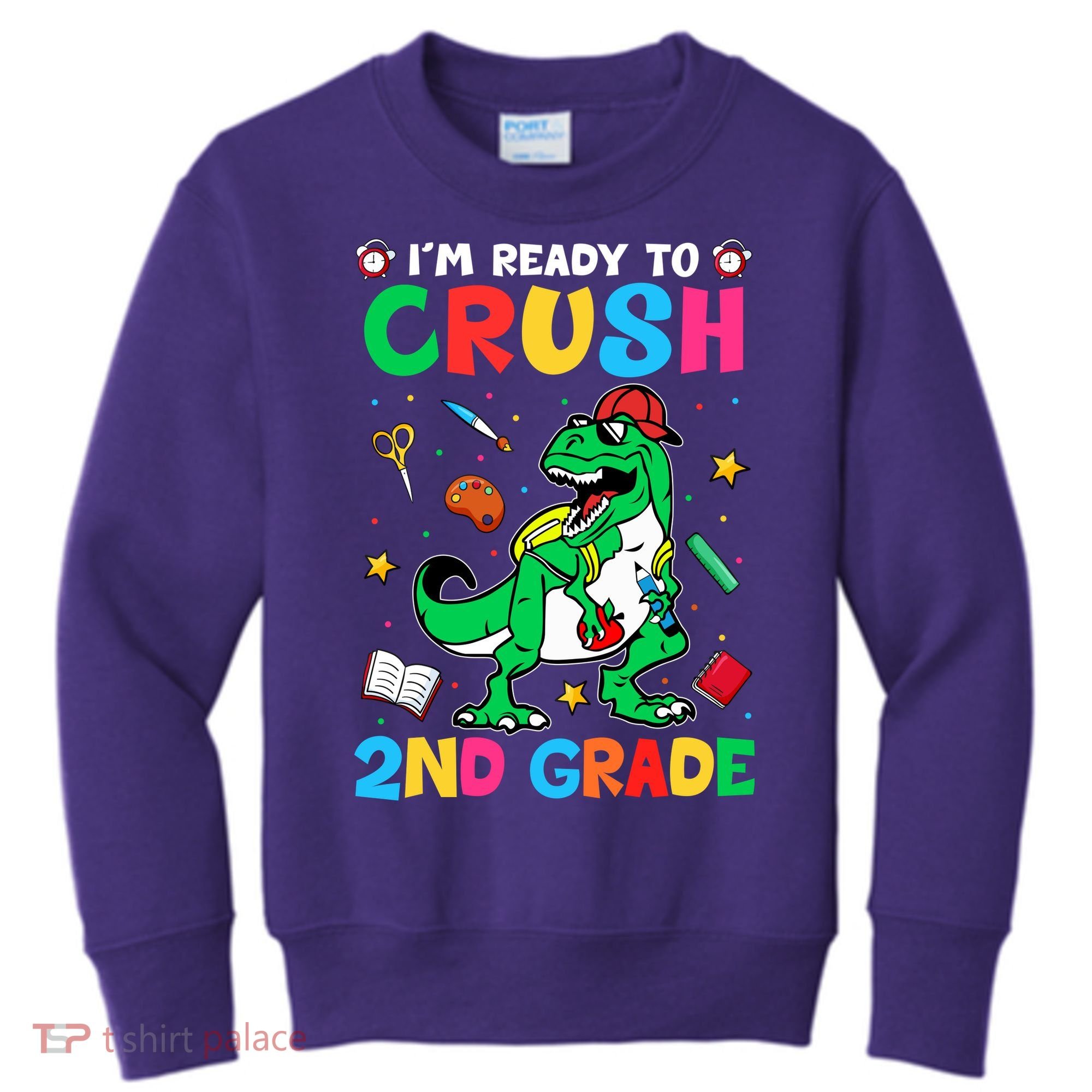 I'm Ready To Crush 2nd Grade Dinosaur Back To School Kids Sweatshirt
