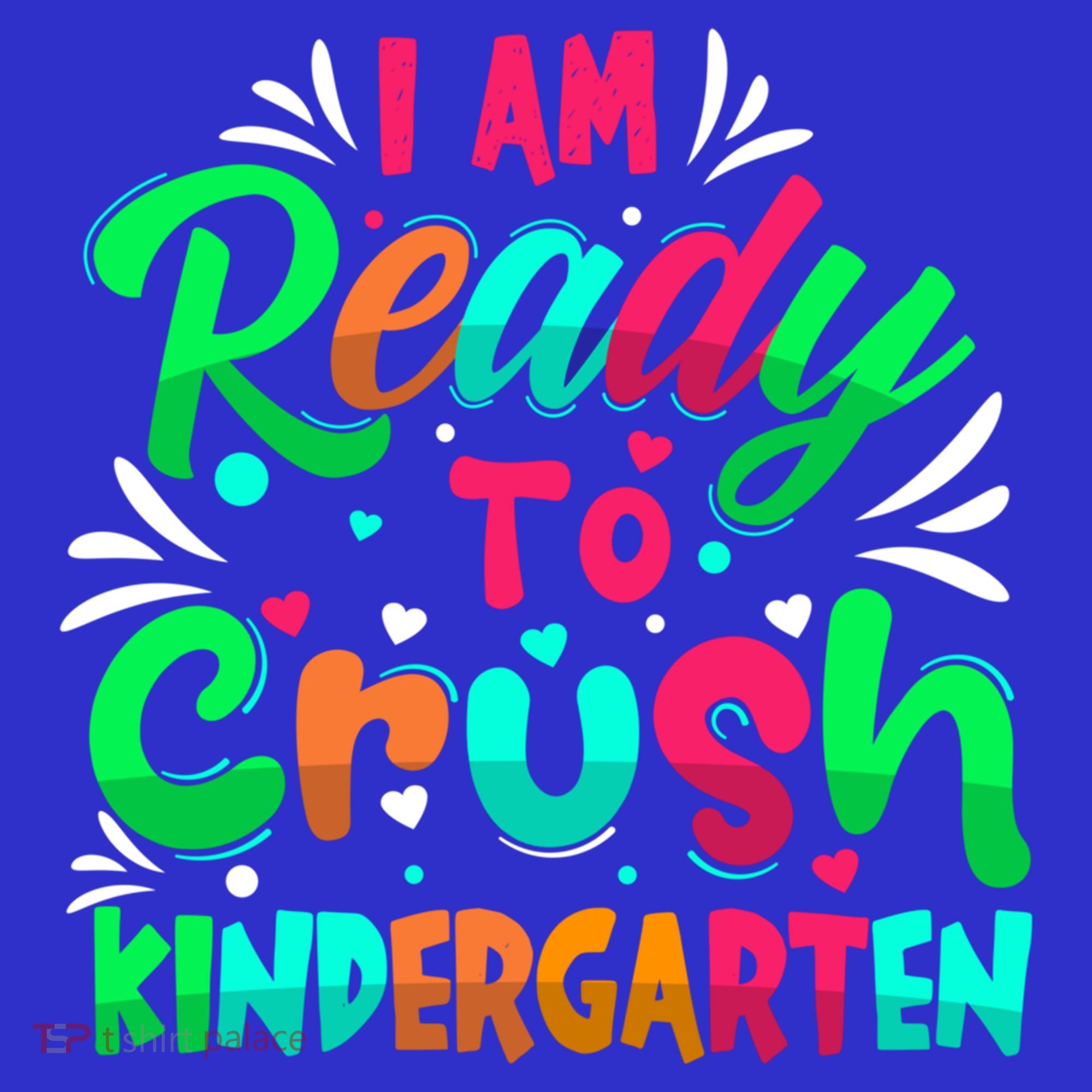 Im Ready To Crush Kindergarten Happy First Day Of School Cool Gift Tumbler
