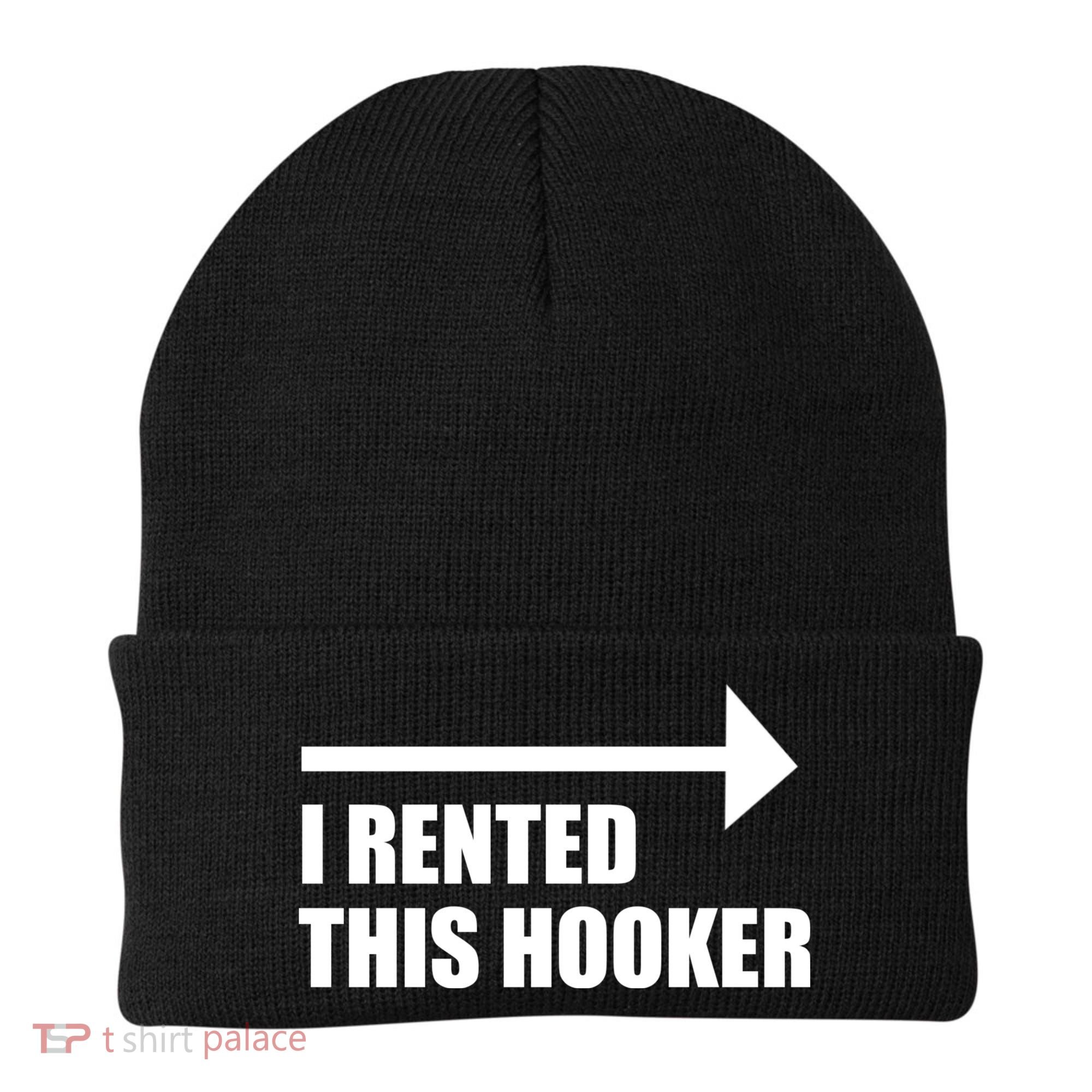 I Rented This Hooker Offensive Funny Saying Beanie
