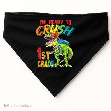 Im Ready To Crush 1St Grade T Rex Dinosaur Back To School Gift USA-Made Doggie Bandana