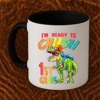 Im Ready To Crush 1St Grade T Rex Dinosaur Back To School Gift Coffee Mug thumb 2