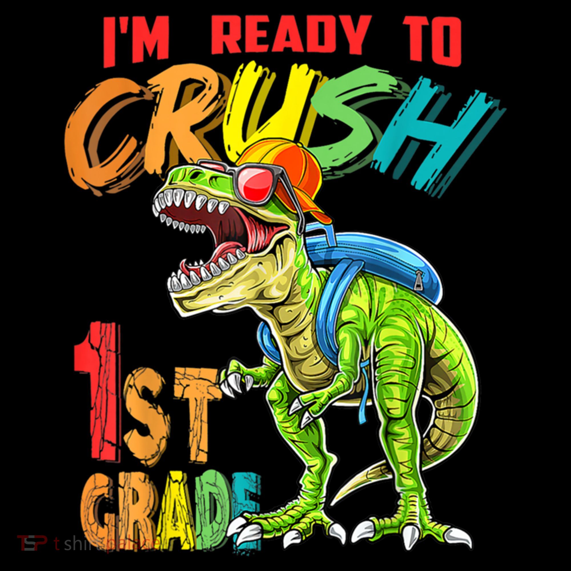 Im Ready To Crush 1St Grade T Rex Dinosaur Back To School Gift Coffee Mug