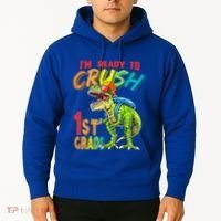 Im Ready To Crush 1St Grade T Rex Dinosaur Back To School Gift Hoodie thumb 2