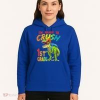 Im Ready To Crush 1St Grade T Rex Dinosaur Back To School Gift Hoodie thumb 5