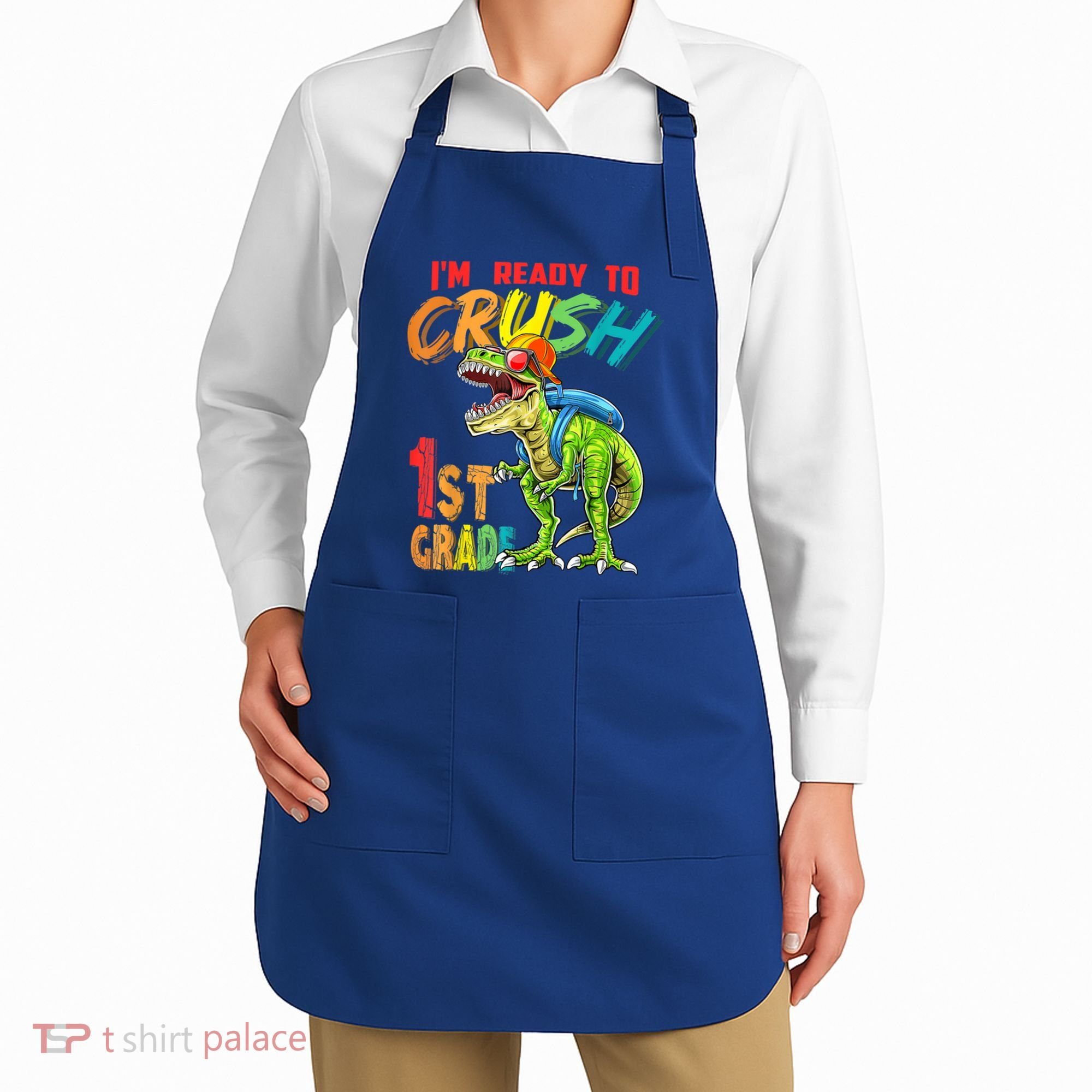 Im Ready To Crush 1St Grade T Rex Dinosaur Back To School Gift Apron