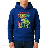 Im Ready To Crush 1St Grade T Rex Dinosaur Back To School Gift Kids Hoodie thumb 4