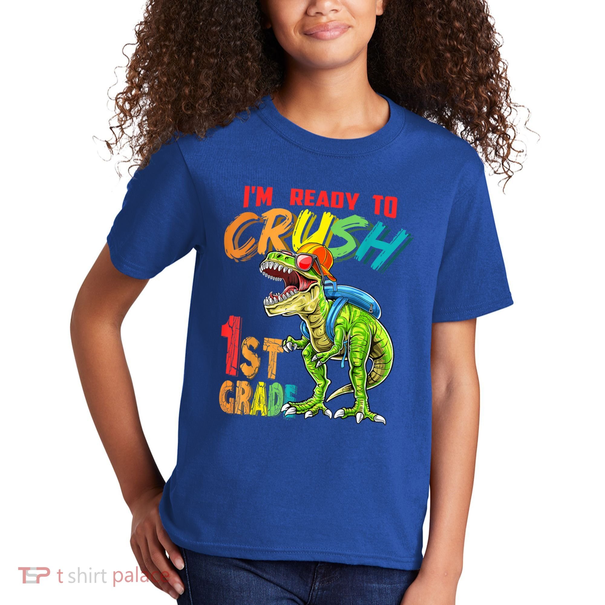 Im Ready To Crush 1St Grade T Rex Dinosaur Back To School Gift Kids T-Shirt