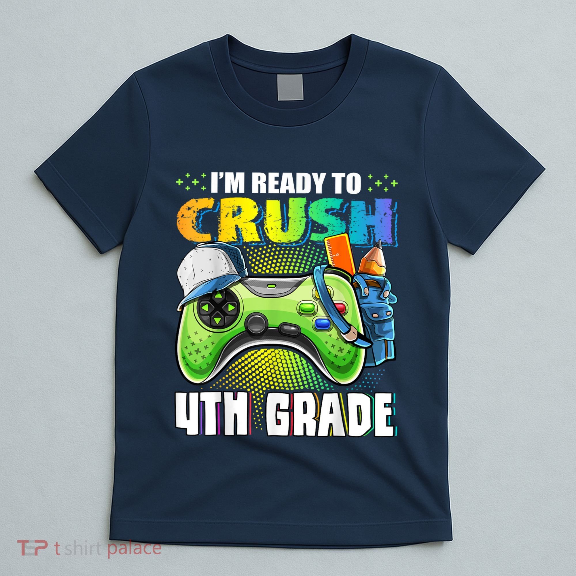 Im Ready To Crush 4th Grade Back To School Video Game Boy T-Shirt