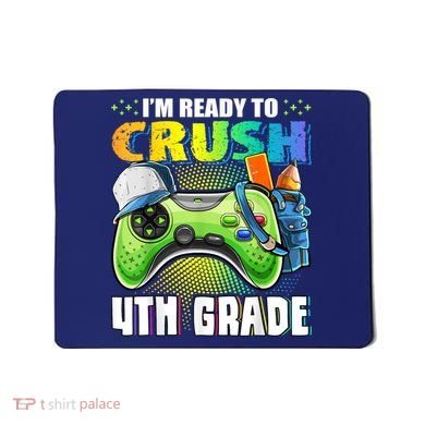Im Ready To Crush 4th Grade Back To School Video Game Boy Mousepad