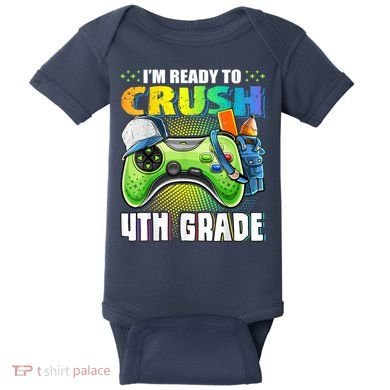 Im Ready To Crush 4th Grade Back To School Video Game Boy Baby Bodysuit