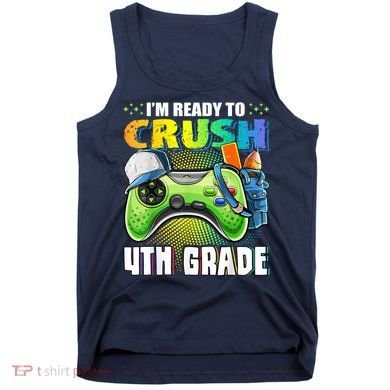 Im Ready To Crush 4th Grade Back To School Video Game Boy Tank Top