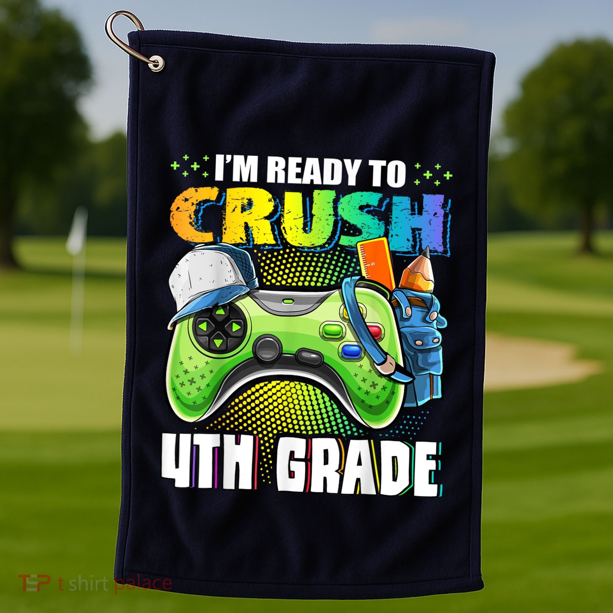 Im Ready To Crush 4th Grade Back To School Video Game Boy Golf Towel