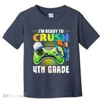 Im Ready To Crush 4th Grade Back To School Video Game Boy Toddler T-Shirt thumb 0
