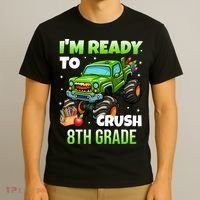 I'm Ready To Crush 8th Grade Monster Truck T-Shirt thumb 3
