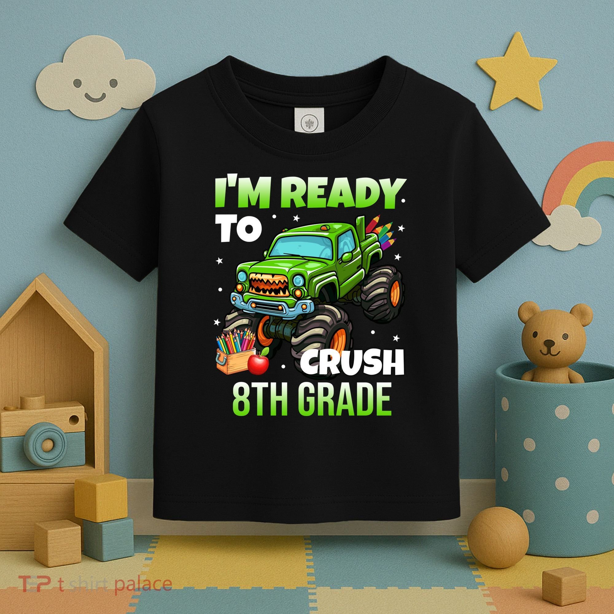 I'm Ready To Crush 8th Grade Monster Truck Toddler T-Shirt
