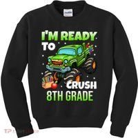 I'm Ready To Crush 8th Grade Monster Truck Kids Sweatshirt thumb 0