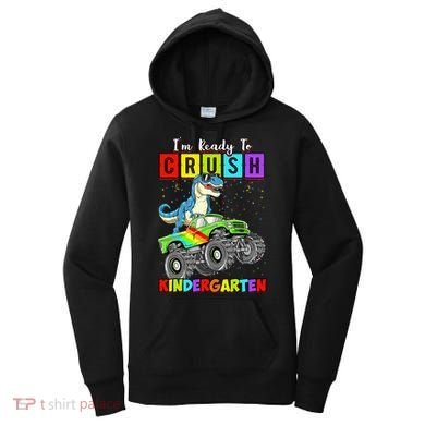I'm Ready To Crush Kindergarten Dinosaur Back To School Women's Hoodie