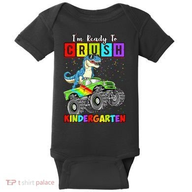 I'm Ready To Crush Kindergarten Dinosaur Back To School Baby Bodysuit