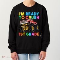 Im Ready To Crush 1st Grade First Day Monster Truck Women's Sweatshirt thumb 0