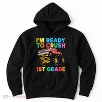 Im Ready To Crush 1st Grade First Day Monster Truck Hoodie thumb 0