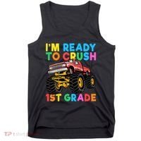 Im Ready To Crush 1st Grade First Day Monster Truck Tank Top thumb 0
