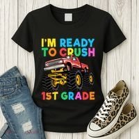 Im Ready To Crush 1st Grade First Day Monster Truck Women's T-Shirt thumb 3