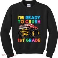 Im Ready To Crush 1st Grade First Day Monster Truck Kids Sweatshirt thumb 0