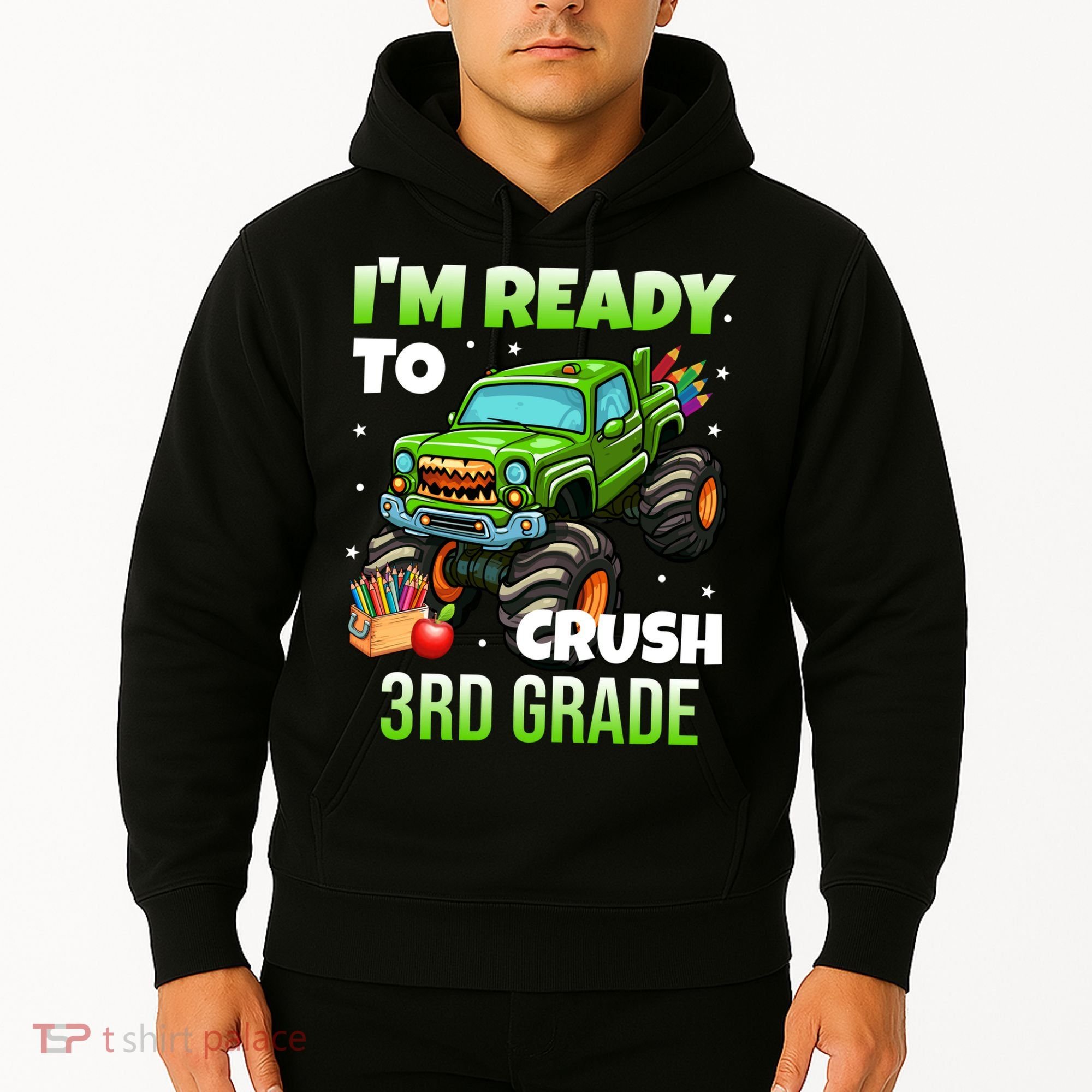 I'm Ready To Crush 3rd Grade Monster Truck Hoodie