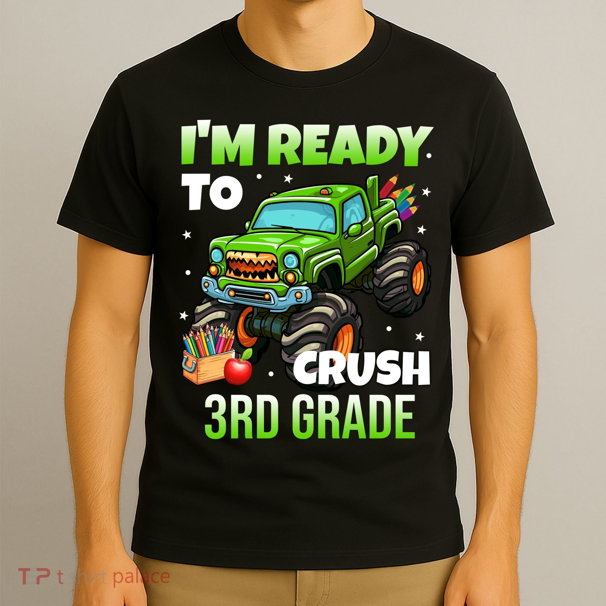 I'm Ready To Crush 3rd Grade Monster Truck T-Shirt