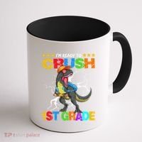 Im Ready To Crush 1St Grade T Rex Dinosaur Back To School Cute Gift Coffee Mug thumb 1