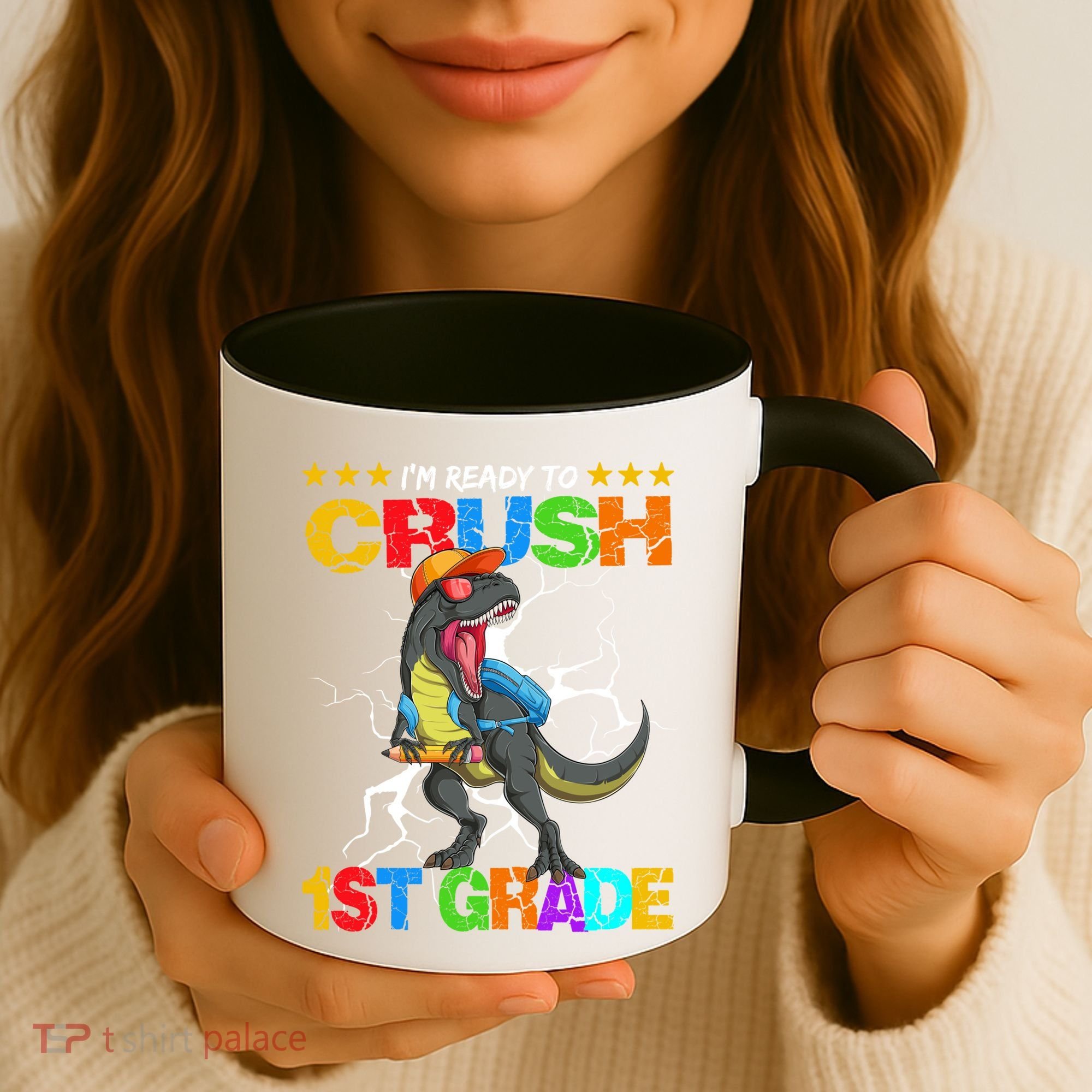 Im Ready To Crush 1St Grade T Rex Dinosaur Back To School Cute Gift Coffee Mug