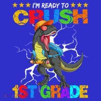 Im Ready To Crush 1St Grade T Rex Dinosaur Back To School Cute Gift Sweatshirt thumb 3