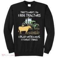 I Ride Tractors I Play With Cows And I Forget Things Farmer Sweatshirt thumb 0