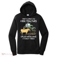 I Ride Tractors I Play With Cows And I Forget Things Farmer Women's Hoodie thumb 0