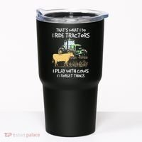 I Ride Tractors I Play With Cows And I Forget Things Farmer Tumbler thumb 0