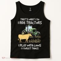 I Ride Tractors I Play With Cows And I Forget Things Farmer Tank Top thumb 2
